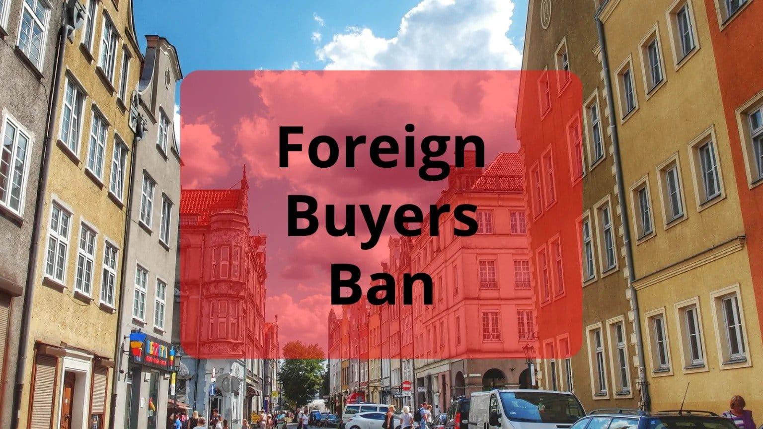Foreign Buyers Ban