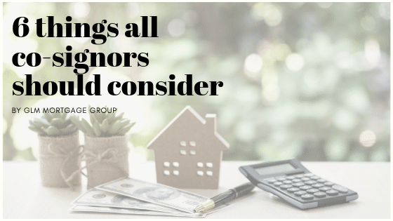 6 Things all Co-signors should consider