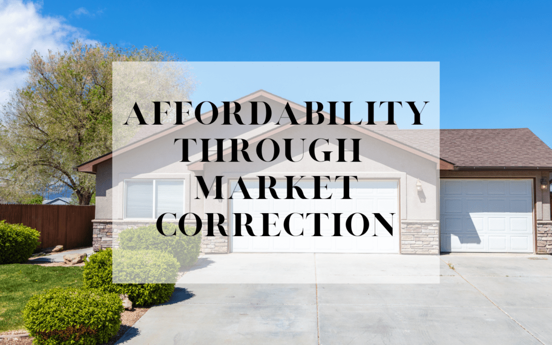 Understanding Proper Truth of Affordability Through Market Correction