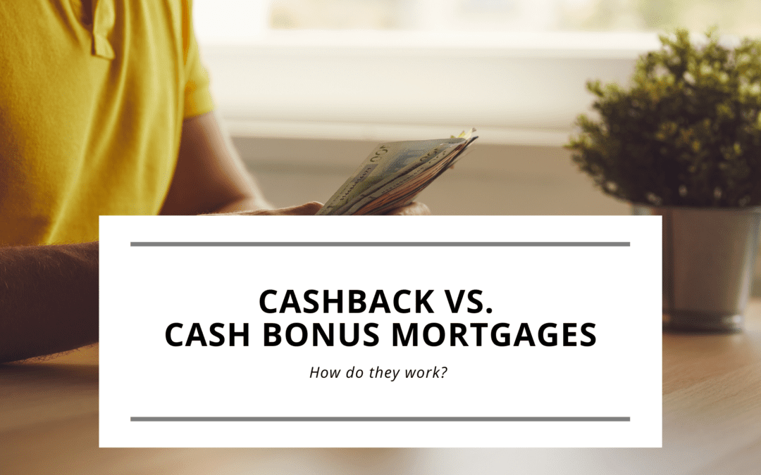 Cashback vs. Cash Bonus Mortgages