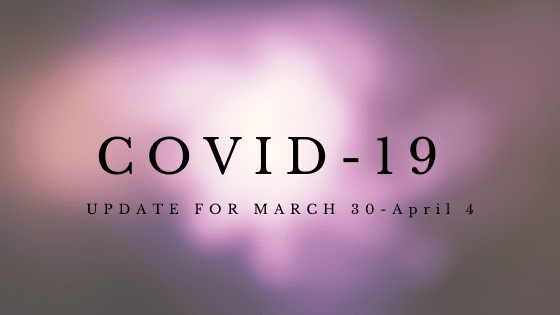 COVID-19 Update | March 30-April 4