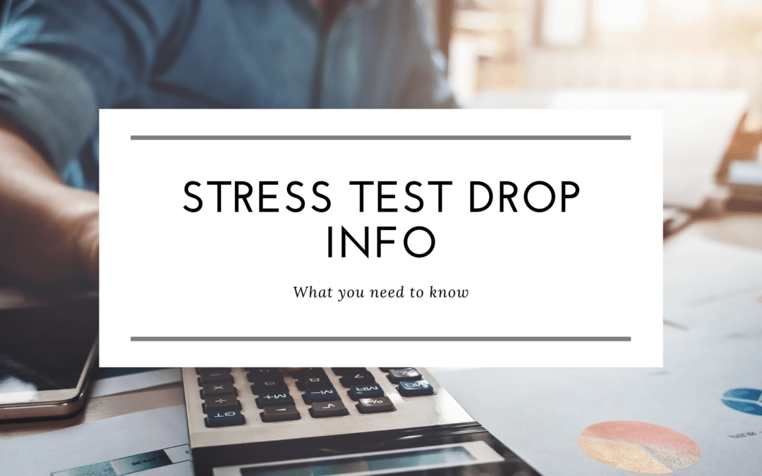 Stress Test Rate Drop Information | All in One Place!