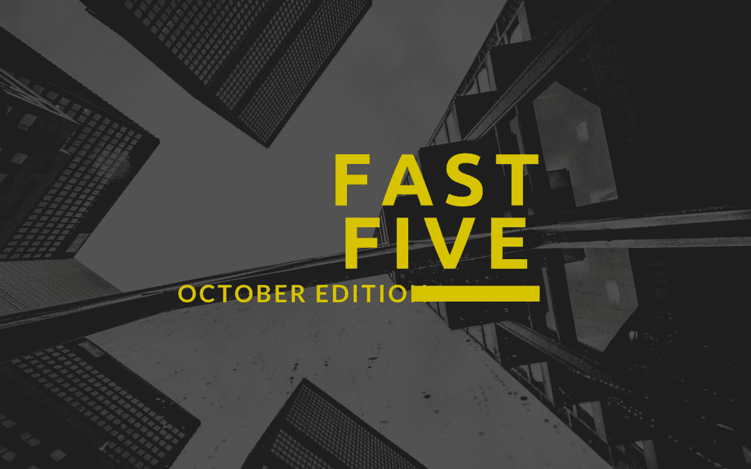 Fast Five | October Edition