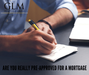Are You Really Pre-Approved For a Mortgage