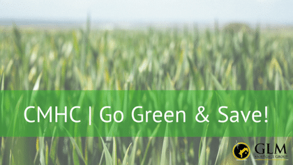 CMHC: Go Green & Save!
