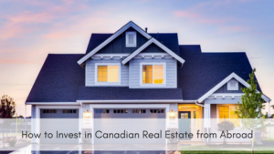 How to invest in Foreign Real Estate from Abroad