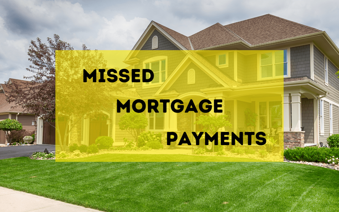 Missed Mortgage Payments