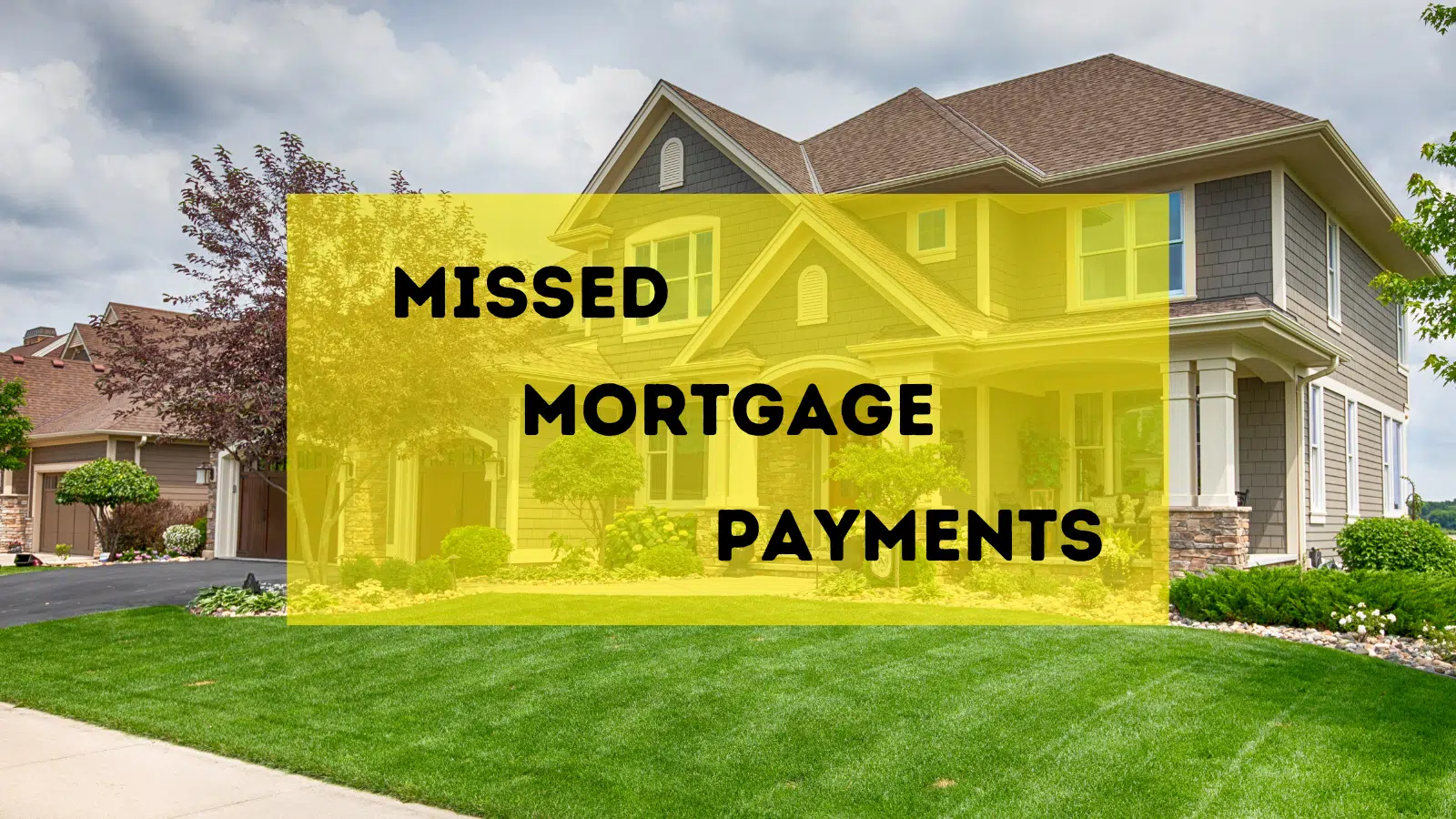 Missed Mortgage Payments