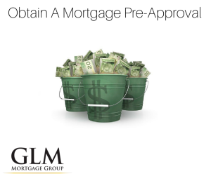 Obtain A Mortgage Pre-Approval GLM blog