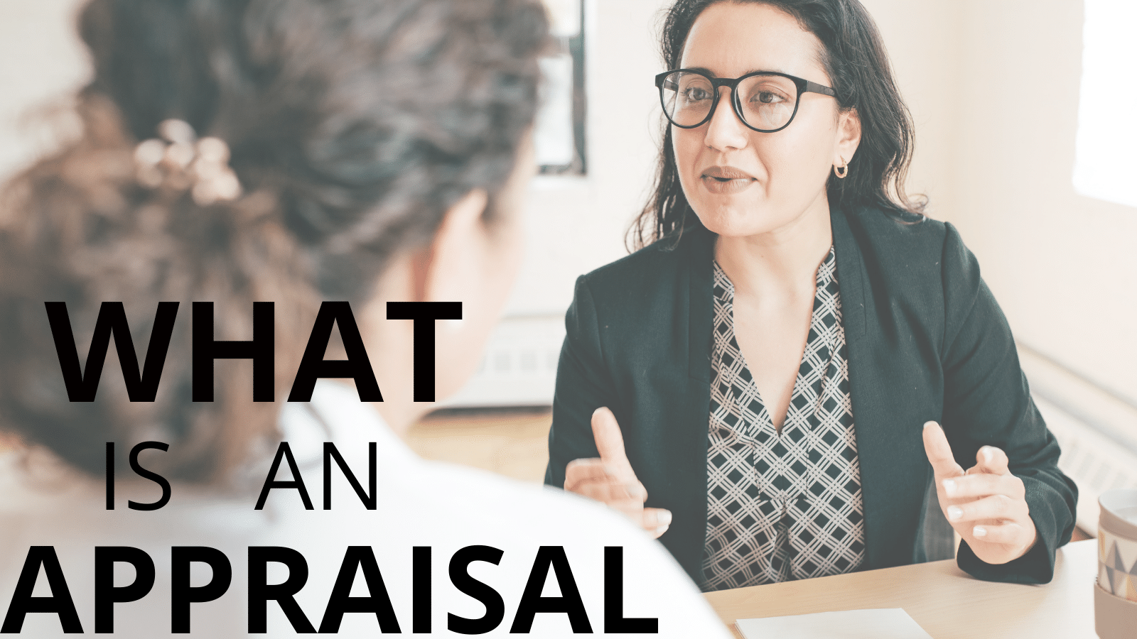 What is an Appraisal and What Happens if the Value comes up Low?
